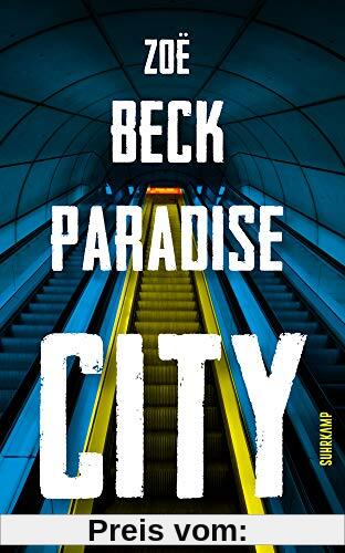 Paradise City: Thriller (suhrkamp taschenbuch)